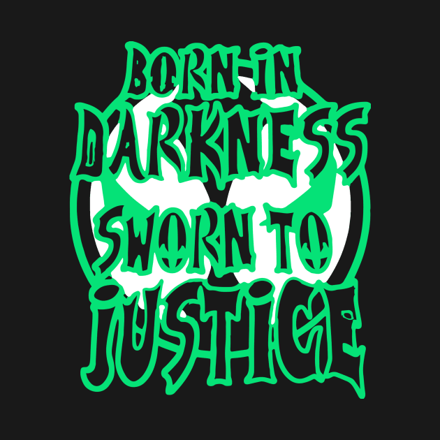 born in darkness sworn to justice gift for you by Griseldasion_shop