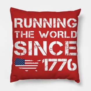 Running the World Since 1776 Pillow