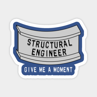 Structural Engineer Beam Moment White Text Magnet