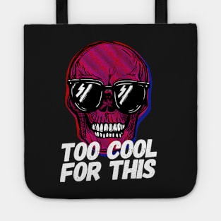 Skull Too Cool For This Tote