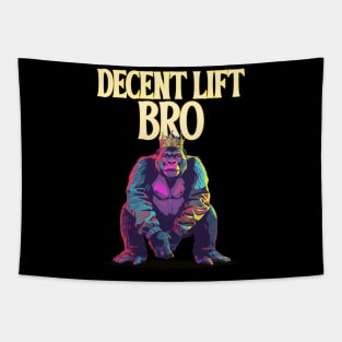 Decent lift bro - gym gorilla Tapestry