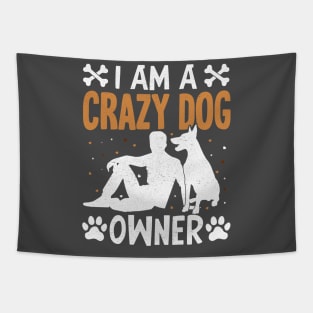 I am a crazy dog owner Tapestry