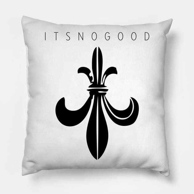 ITS NO GOOD II. Pillow by GermanStreetwear