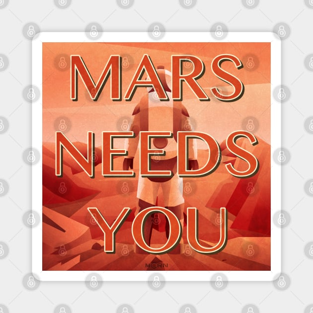 Mars Needs You Magnet by OrionLodubyal