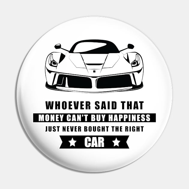 Money Can't Buy Happiness - Funny Car Quote Pin by DesignWood Atelier