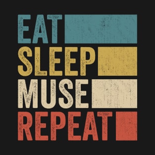 Funny Eat Sleep Muse Repeat Retro Vintage T-Shirt