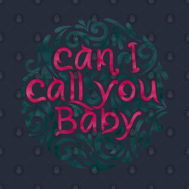 Can I Call You Baby by InisiaType