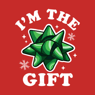 I'm the gift - Funny Ugly Christmas Sweater - Xmas Bow T-Shirt