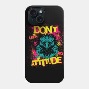 Don't Catch No Attitude - Sarcastic Phone Case