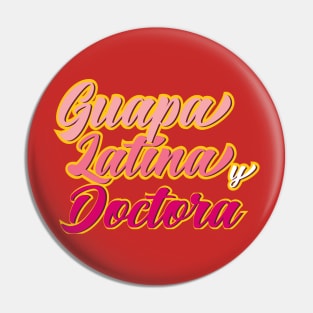 Guapa Latina y Doctora Pin
