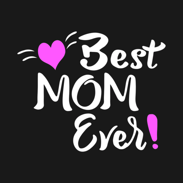 Best Mom Ever Womens Mamas On Mothers Day by Stick Figure103