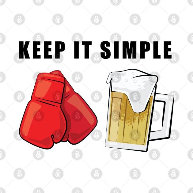 Keep It Simple - Boxing and Beer by DesignWood-Sport