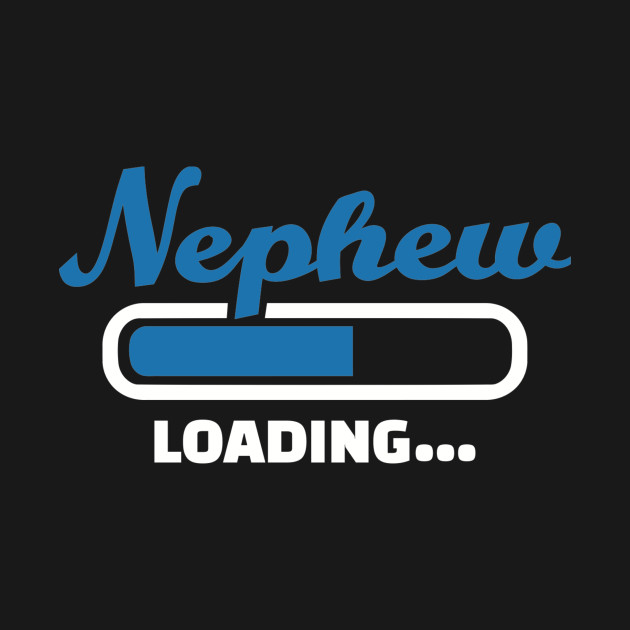 Discover Nephew loading - Nephew - T-Shirt