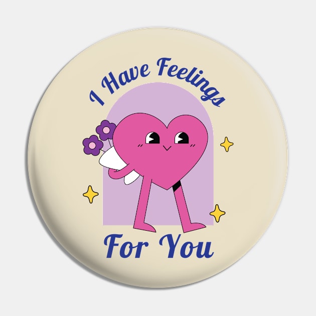 I Have Feelings for You! Pin by Calypsosky