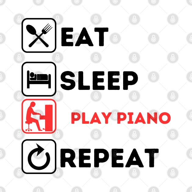 Funny eat sleep play piano by Qurax