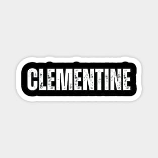 Clementine Name Gift Birthday Holiday Anniversary Magnet