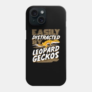 Easily Distracted By Leopard Geckos Phone Case