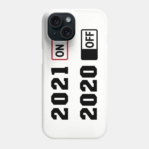 2020 on 2021 off Phone Case by busines_night