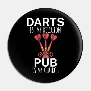 Darts is my religion pub is my church Pin