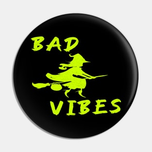 Bad Witch Vibes Pin