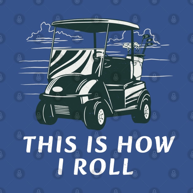 This is how I roll by BodinStreet