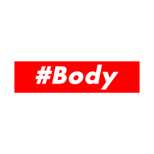 #Body T-Shirt