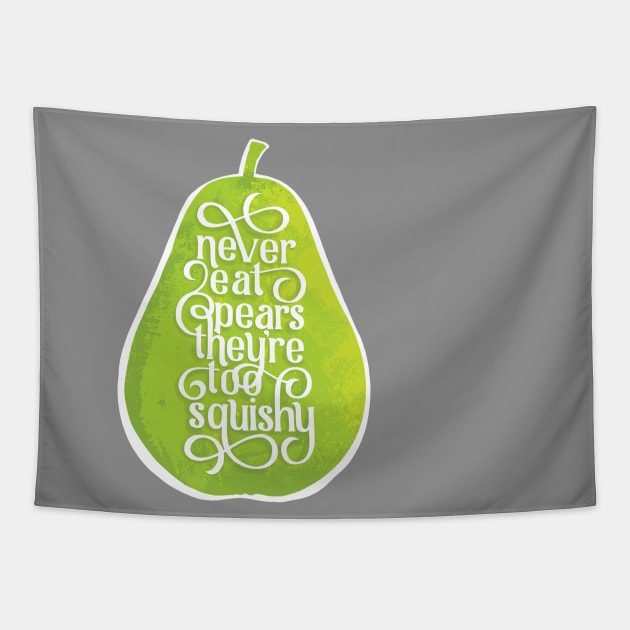 Never Eat Pears Tapestry by polliadesign