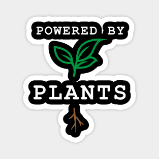 POWERED BY PLANTS Magnet