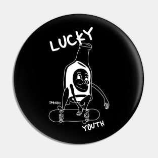 LUCKY YOUTH SKATEBOARD Pin