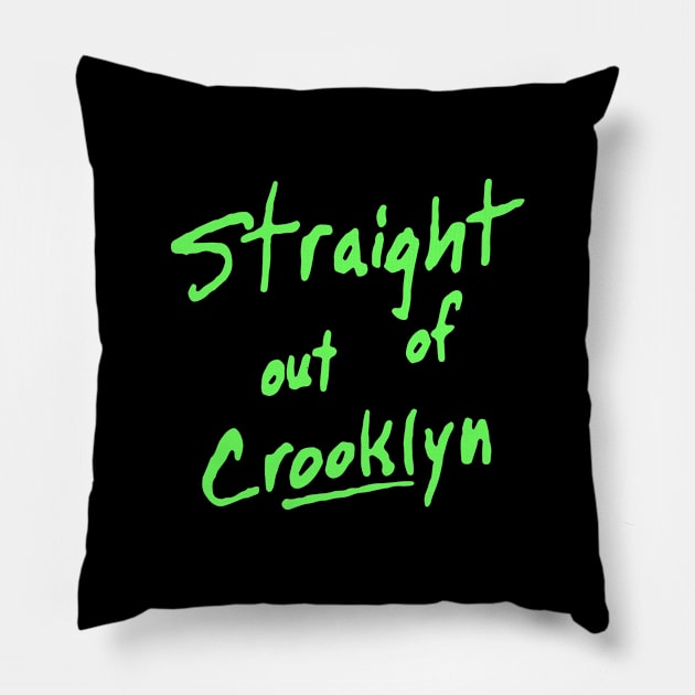 STR8OUTOFCROOKLYN grntag Pillow by undergroundART