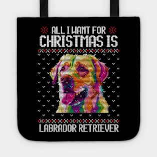 All I Want for Christmas is Labrador Retriever - Christmas Gift for Dog Lover Tote