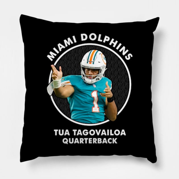 TUA TAGOVAILOA - QB - MIAMI DOLPHINS Pillow by Mudahan Muncul 2022