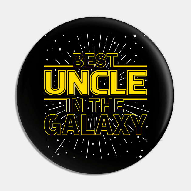 'Best Uncle In The Galaxy' Hilarous Uncle Gift Pin by ourwackyhome