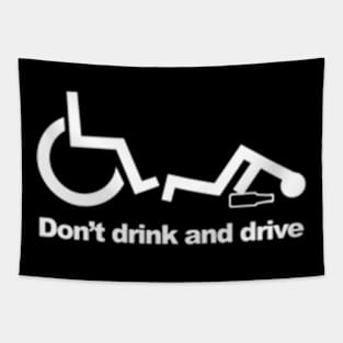 Handicap Wheelchair Don'T Drink And Drive Tapestry