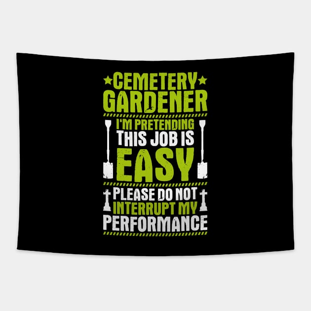 Cemetery Gardener Cemetery Gardening Tapestry by Krautshirts