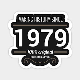 Making history since 1979 Magnet