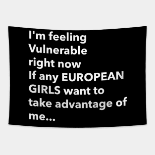 Funny Euro Trip Vulnerable RN Tapestry