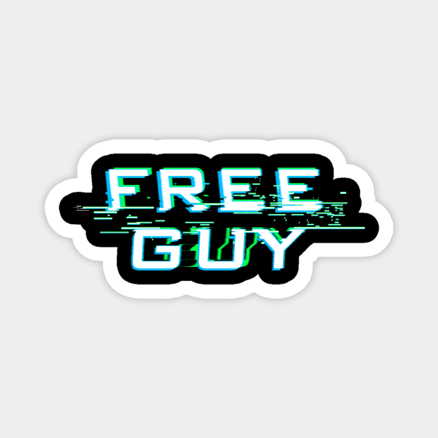 Free Guy Magnet by Hybrid Concepts Apparel