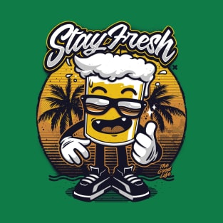 Stay Fresh T-Shirt