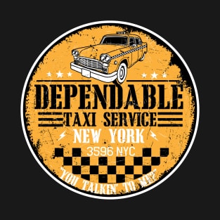 Dependable Taxi Service T-Shirt