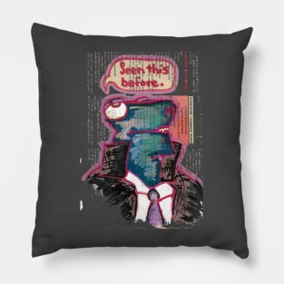 Every Day Dinosaur: Seen This Before, hh5art Pillow