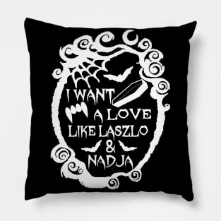 Love Like Laszlo and Nadja Pillow