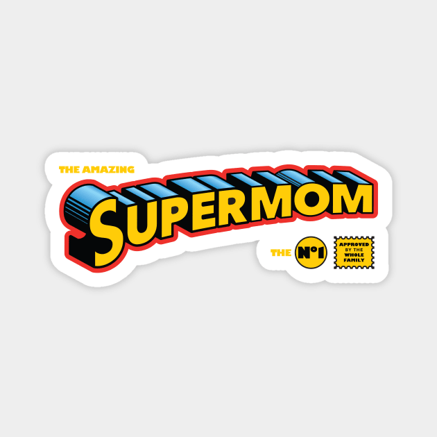 Supermom Super Mom Hero Mother's Day Magnet by vonHeilige