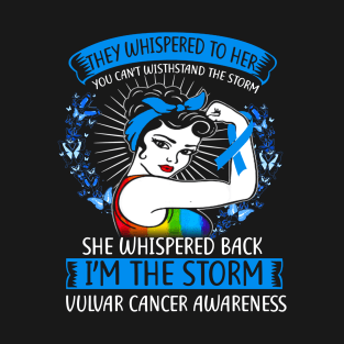 Im The Storm Vulvar Cancer Awareness T-Shirt