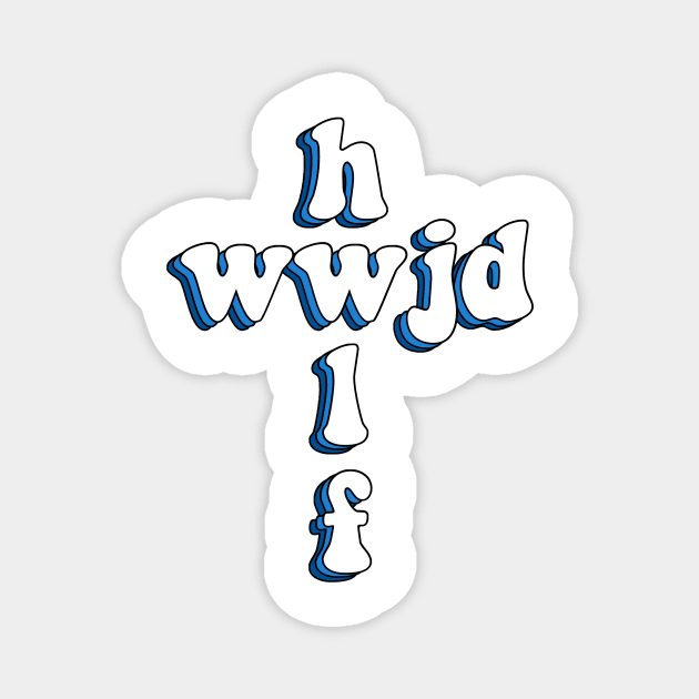 wwjd x hwlf (blueberry edition) Magnet by mansinone3