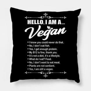 Hello I Am A Vegan Gift Pillow