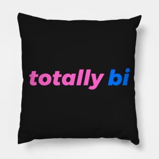 Totally Bi Bisexuality Pillow