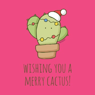 Wishing You a Merry Cactus! T-Shirt