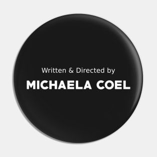 Written and Directed by Michaela Coel Pin