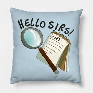 hello sirs! Pillow